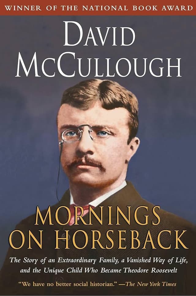 Mornings on Horseback by David McCullough